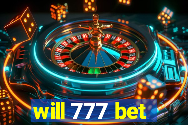 will 777 bet